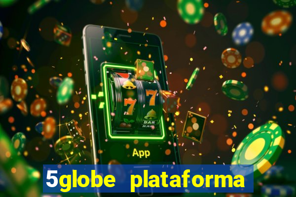 5globe plataforma de jogos